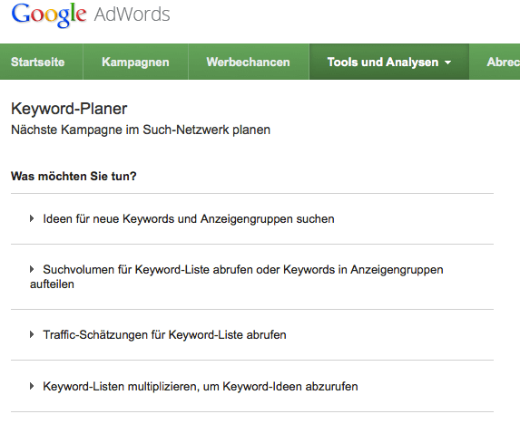 Wie oft wird nach meinen Suchbegriffen gefragt? Der Keyword-Planer liefert die gewünschten Informationen.